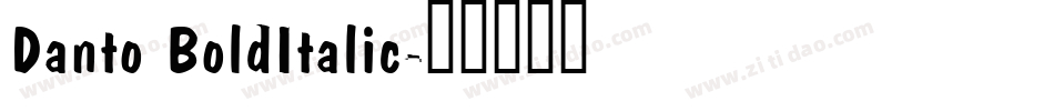 Danto BoldItalic字体转换